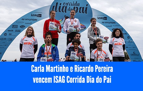 Carla Martinho e Ricardo Pereira vencem ISAG Corrida Dia do Pai